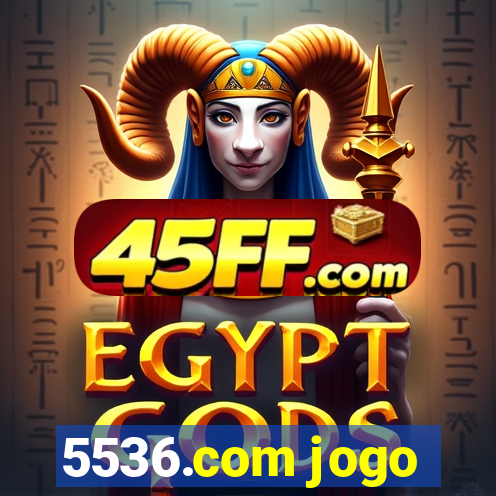 5536.com jogo